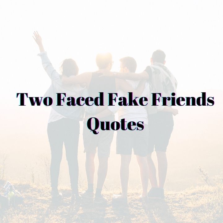 two faced fake friends quotes